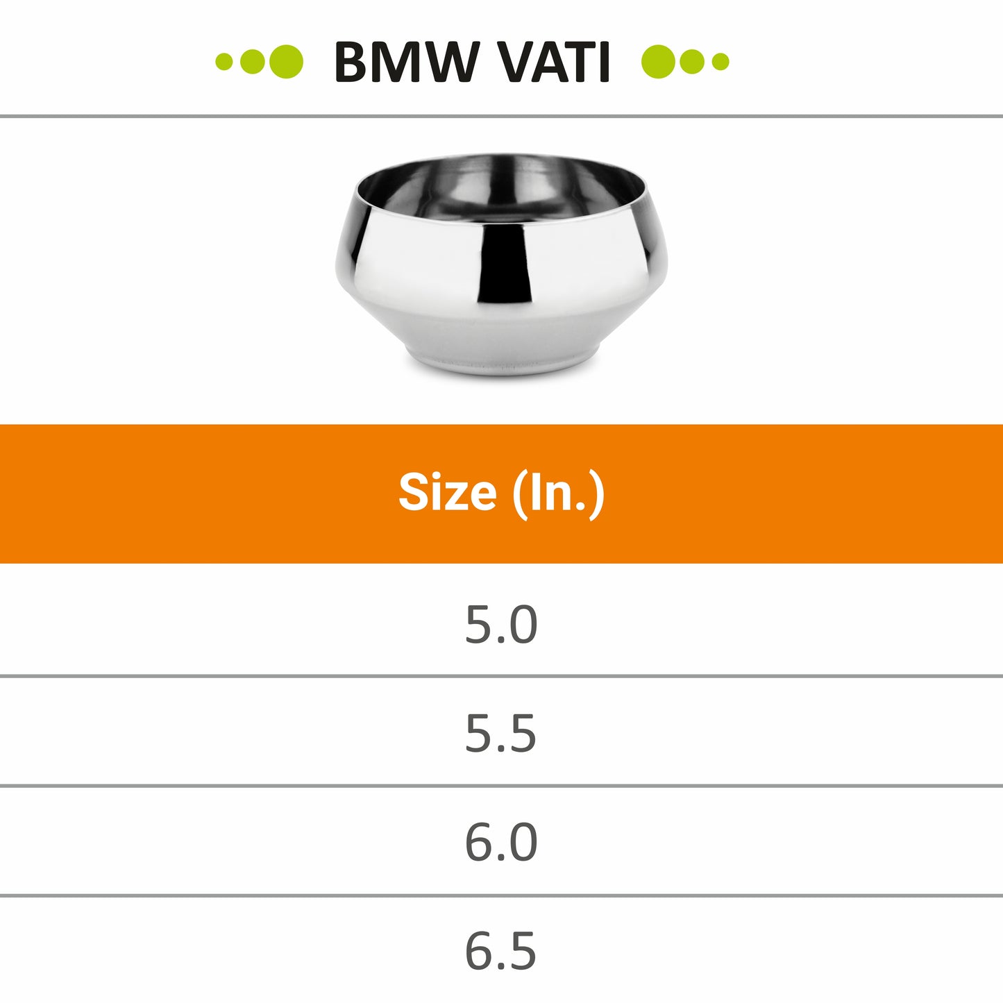 Stainless Steel BMW Vati, Bowl (Katori) Set of 6 Pcs - Prabha