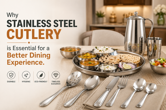 Why Stainless Steel Cutlery is Essential for a Better Dining Experience
