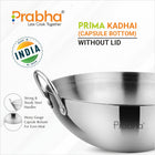 Prima Triply Capsule Bottom Kadhai Without Lid