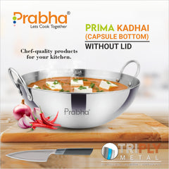 Prima Triply Capsule Bottom Kadhai Without Lid