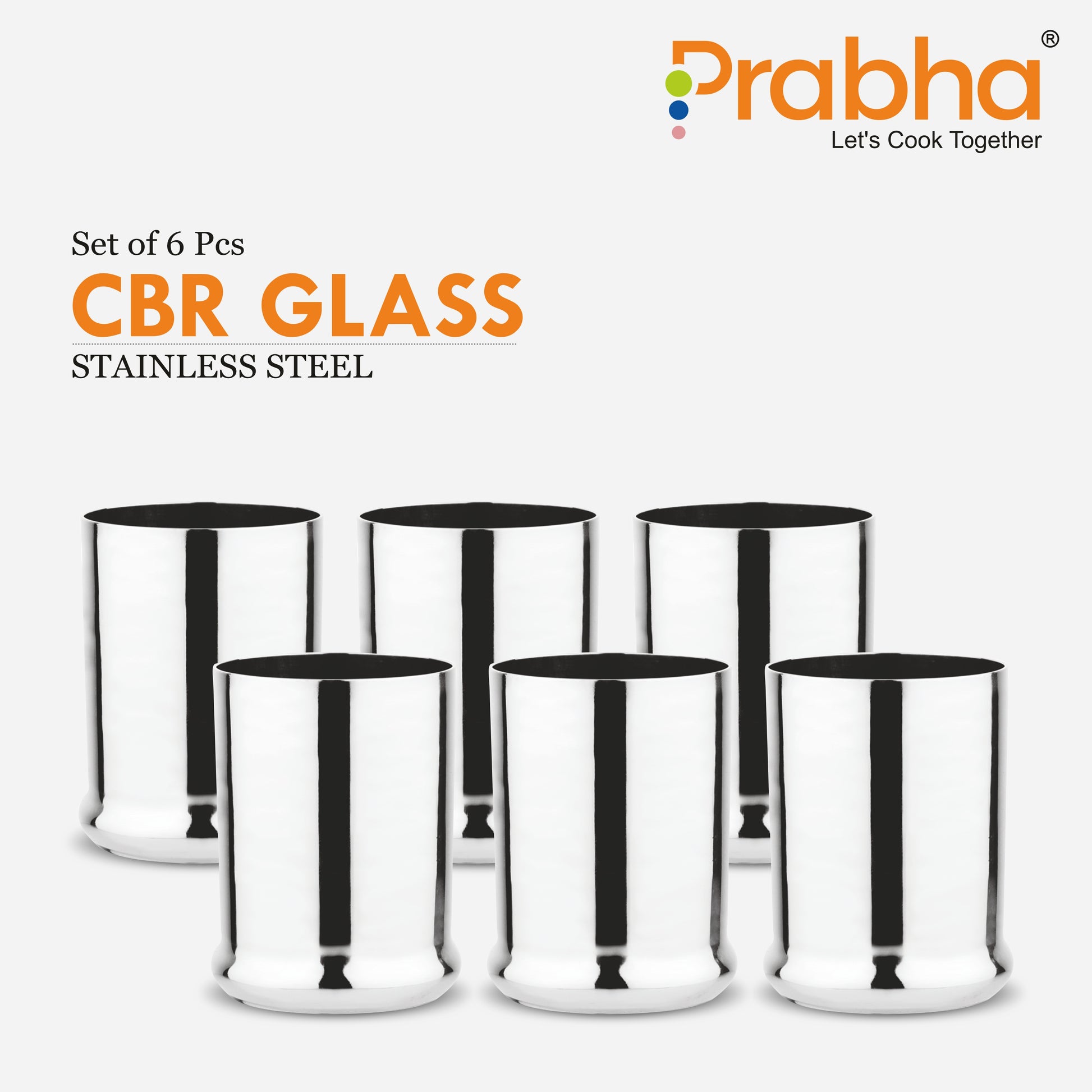 Stainless Steel CBR Glass | Unbreakable Water Drinking Glasses Set Of 6 Pieces - Prabha