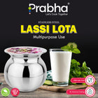 Stainless Steel Lassi Lota - Ideal for Home & Kitchen, Rust-Free Elegance - Prabha